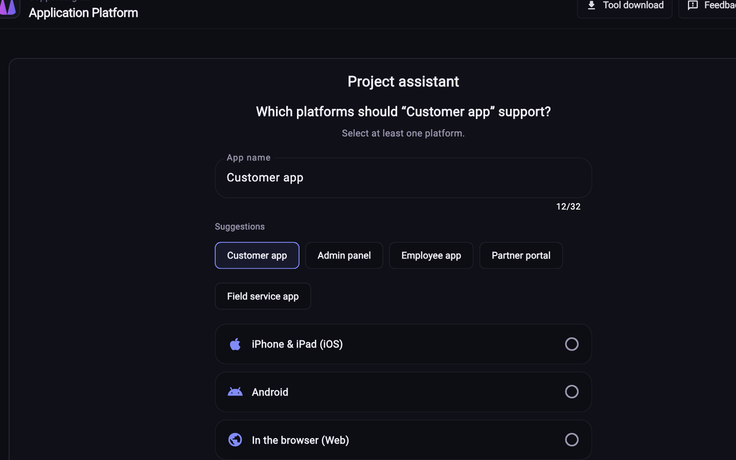 Create a project: pick the stack and components, the platform does the rest.